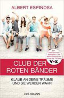 Club der roten Bänder Club der roten Bänder von Albert Espinosa
